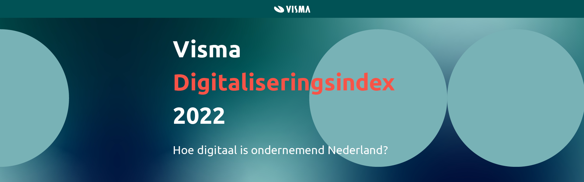 Visma Digitaliseringsindex 2022 - Hoe digitaal is ondernemend Nederland?